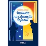 Ficha técnica e caractérísticas do produto Livro - Inclusão na Educação Infantil