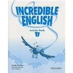 Ficha técnica e caractérísticas do produto Livro - Incredible English 1 - Activity Book