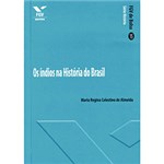 Ficha técnica e caractérísticas do produto Livro - Índios na História do Brasil, os