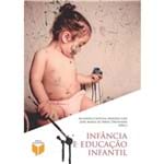Ficha técnica e caractérísticas do produto Livro Infância e Educação Infantil
