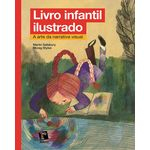 Ficha técnica e caractérísticas do produto Livro Infantil Ilustrado: A Arte Da Narrativa Visual