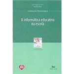 Ficha técnica e caractérísticas do produto Livro - Informática Educativa na Escola, a