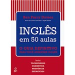 Ficha técnica e caractérísticas do produto Livro - Inglês em 50 Aulas: o Guia Definitivo para Você Aprender Inglês