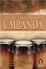 Ficha técnica e caractérísticas do produto Livro - Iniciação a Umbanda