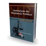 Ficha técnica e caractérísticas do produto Livro Instituição do Ministério Público para Concursos
