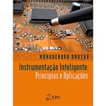 Ficha técnica e caractérísticas do produto Livro - Instrumentação Inteligente: Princípios e Aplicações