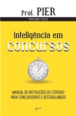 Ficha técnica e caractérísticas do produto Livro - Inteligência em Concursos - Manual de Instruções do Cérebro para Concurseiros e Vestibulandos
