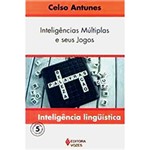 Ficha técnica e caractérísticas do produto Livro - Inteligências Mútliplas e Seus Jogos - Inteligência Lingüística