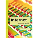 Ficha técnica e caractérísticas do produto Livro - Internet: um Mundo Paralelo