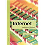 Ficha técnica e caractérísticas do produto Livro - Internet Un Mundo Paralelo