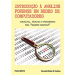 Ficha técnica e caractérísticas do produto Livro - Introdução à Análise Forense em Redes de Computadores