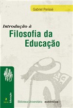 Ficha técnica e caractérísticas do produto Livro - Introdução à Filosofia da Educação