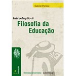 Ficha técnica e caractérísticas do produto Livro - Introdução a Filosofia da Educação