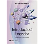 Ficha técnica e caractérísticas do produto Livro - Introdução à Logística: o Perfil do Profissional