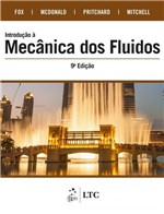 Ficha técnica e caractérísticas do produto Livro - Introducao a Mecanica dos Fluidos - 09Ed/18 - Ltc - Livros