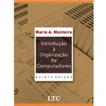 Ficha técnica e caractérísticas do produto Livro - Introdução à Organização de Computadores - 5ª Edição