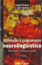 Ficha técnica e caractérísticas do produto Livro - Introdução à Programacao Neurolinguística