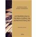 Ficha técnica e caractérísticas do produto Livro - Introdução à Teoria Geral da Administração
