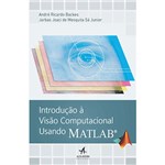 Ficha técnica e caractérísticas do produto Livro - Introdução à Visão Computacional Usando Matlab