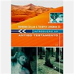 Ficha técnica e caractérísticas do produto Livro - Introdução ao Antigo Testamento