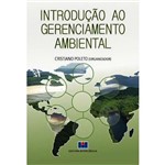 Ficha técnica e caractérísticas do produto Livro - Introdução ao Gerenciamento Ambiental