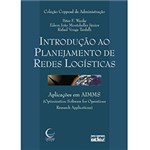 Ficha técnica e caractérísticas do produto Livro - Introdução ao Planejamento de Redes Logísticas
