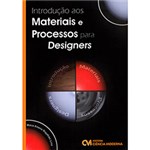 Ficha técnica e caractérísticas do produto Livro - Introdução Aos Materiais e Processos para Designers