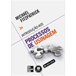 Ficha técnica e caractérísticas do produto Livro - Introdução Aos Processos de Usinagem - Série Tekne