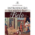 Ficha técnica e caractérísticas do produto Livro - Introdução às Artes do Belo: o que é Filosofar Sobre a Arte?