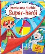 Ficha técnica e caractérísticas do produto Livro - Invente uma História! Super-Herói