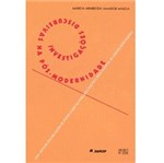 Ficha técnica e caractérísticas do produto Livro - Investigaçoes Discursivas na Pos-Modernidade