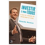 Ficha técnica e caractérísticas do produto Livro - Investir e para Todos: o Guia de Finanças do Encantador de Vidas