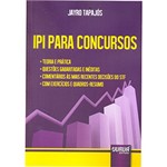 Ficha técnica e caractérísticas do produto Livro - IPI para Concursos