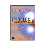 Ficha técnica e caractérísticas do produto Livro - Iridologia: a Íris Revela Sua Saúde