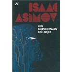 Ficha técnica e caractérísticas do produto Livro - Isaac Asimov: as Cavernas de Aço
