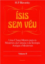 Ficha técnica e caractérísticas do produto Livro - Ísis Sem Véu Vol. II