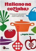 Ficha técnica e caractérísticas do produto Livro - Italiano na Cozinha