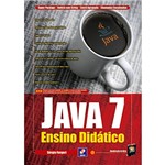 Ficha técnica e caractérísticas do produto Livro - Java 7 - Ensino Didático