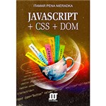 Ficha técnica e caractérísticas do produto Livro - Javascript + Css + Dom