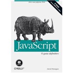 Ficha técnica e caractérísticas do produto Livro - Javascript: o Guia Definitivo