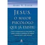Ficha técnica e caractérísticas do produto Livro Jesus o Maior Psicólogo que já Existiu