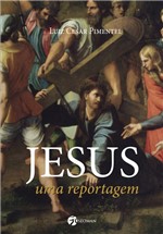 Ficha técnica e caractérísticas do produto Livro - Jesus - uma Reportagem