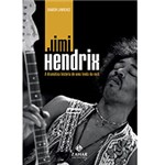 Ficha técnica e caractérísticas do produto Livro - Jimi Hendrix - Dramática História de uma Lenda do Rock, a