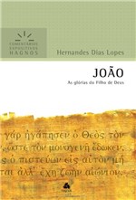 Ficha técnica e caractérísticas do produto Livro - João : as Glórias dos Filhos de Deus