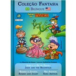 Livro - João e o Pé de Feijão / Jack And The Beanstalk, Romeu e Julieta / Romeo And Juliet, Rei Arthur / King Arthur - C...