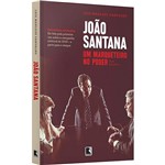 Ficha técnica e caractérísticas do produto Livro - João Santana: um Marqueteiro no Poder