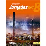 Ficha técnica e caractérísticas do produto Livro - Jornadas.hist: História 8