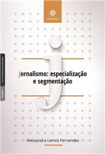 Ficha técnica e caractérísticas do produto Livro - Jornalismo: