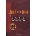 Livro - Jung e o Ioga: a Ligação Corpo-Mente
