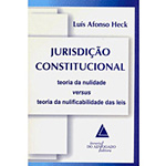 Ficha técnica e caractérísticas do produto Livro - Jurisdição Constitucional: Teoria da Nulidade versus Teoria da ...